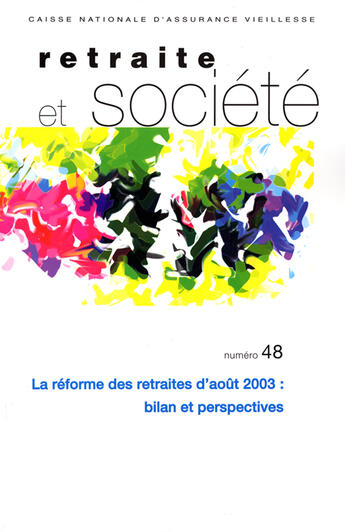 Couverture du livre « La reforme des retraites d'aout 2003 : bilan et perspectives » de Annie Roses et Vincent Poubelle aux éditions Documentation Francaise