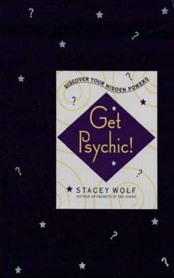 Couverture du livre « Get Psychic! » de Wolf Stacey aux éditions Grand Central Publishing