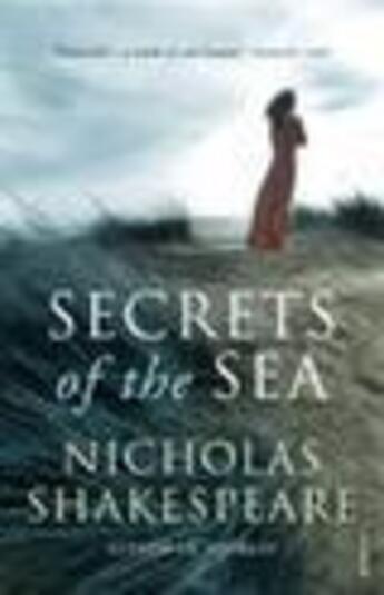 Couverture du livre « Secrets of the Sea » de Nicholas Shakespeare aux éditions Random House Digital