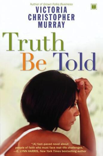 Couverture du livre « Truth Be Told » de Murray Victoria Christopher aux éditions Touchstone