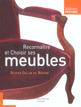 Couverture du livre « Reconnaitre et choisir ses meubles » de Collin Du Bocage O. aux éditions Hachette Pratique