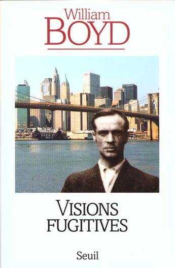 Couverture du livre « Visions fugitives » de William Boyd aux éditions Seuil