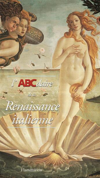 Couverture du livre « L'ABCdaire de la Renaissance italienne » de  aux éditions Flammarion