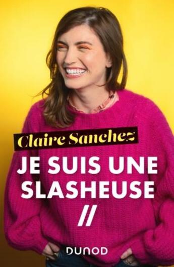 Couverture du livre « Je suis une slasheuse » de Claire Sanchez aux éditions Dunod