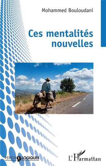 Couverture du livre « Ces mentalités nouvelles » de Mohammed Bouloudani aux éditions L'harmattan