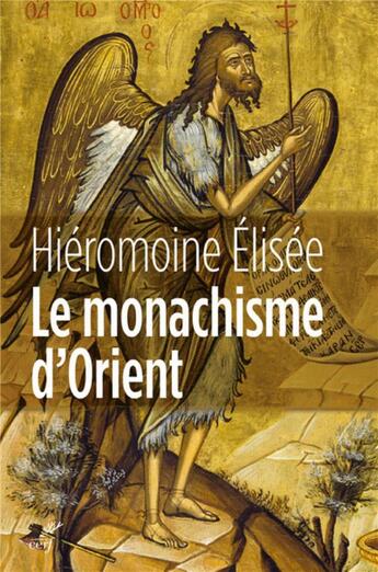 Couverture du livre « Le monachisme d'Orient » de Hieromoine Elisee aux éditions Cerf