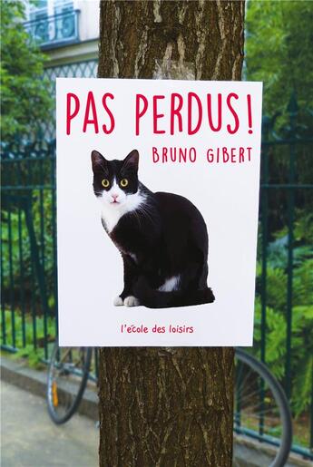 Couverture du livre « Pas perdus ! » de Bruno Gibert aux éditions Ecole Des Loisirs