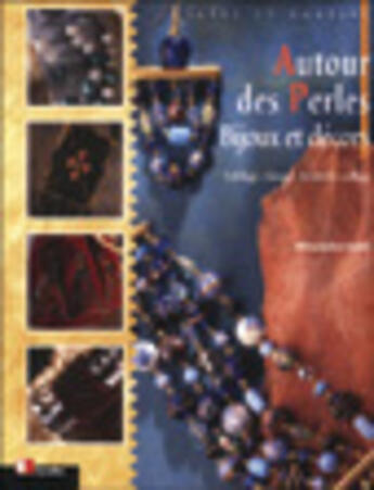 Couverture du livre « Autour Des Perles ; Bijoux Et Decors » de A Kidd aux éditions Eyrolles