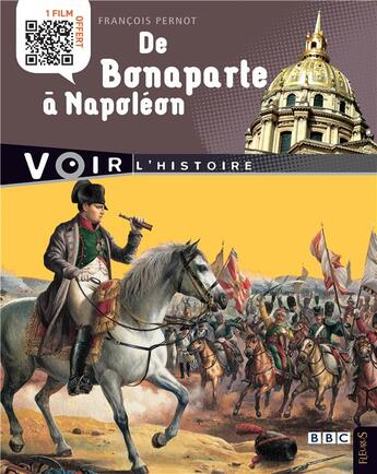 Couverture du livre « De Bonaparte à Napoléon » de François Pernot aux éditions Fleurus