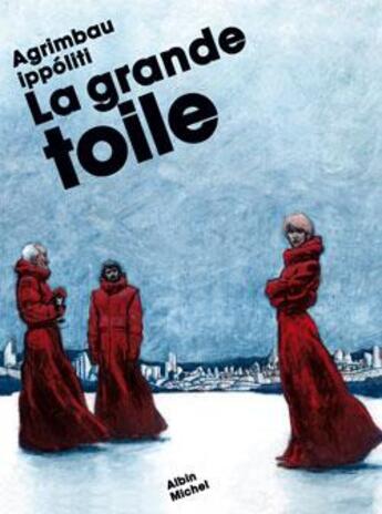 Couverture du livre « La grande toile » de Gabriel Ippoliti et Diego Agrimbau aux éditions Drugstore