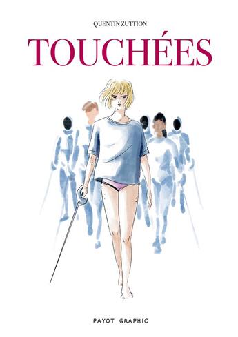 Couverture du livre « Touchées » de Quentin Zuttion aux éditions Payot