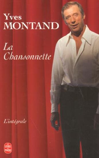 Couverture du livre « La chansonnette - l'integrale » de Montand-Y aux éditions Le Livre De Poche