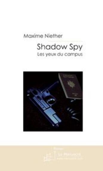 Couverture du livre « Shadow spy » de Niether-M aux éditions Le Manuscrit