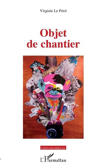 Couverture du livre « Objet de chantier » de Virginie Le Priol aux éditions L'harmattan