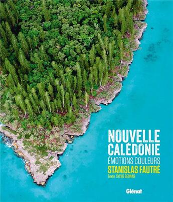 Couverture du livre « Nouvelle caledonie emotions couleurs - hli » de Bednar/Fautre aux éditions Glenat