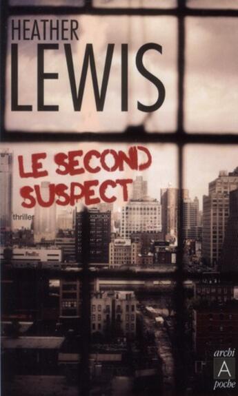 Couverture du livre « Le second suspect » de Heather Lewis aux éditions Archipel