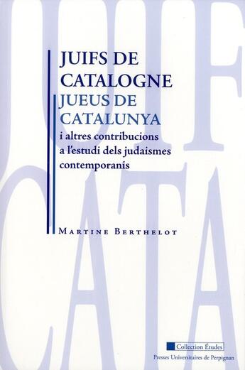 Couverture du livre « Juifs de Catalogne » de Puig Berthelot aux éditions Pu De Perpignan