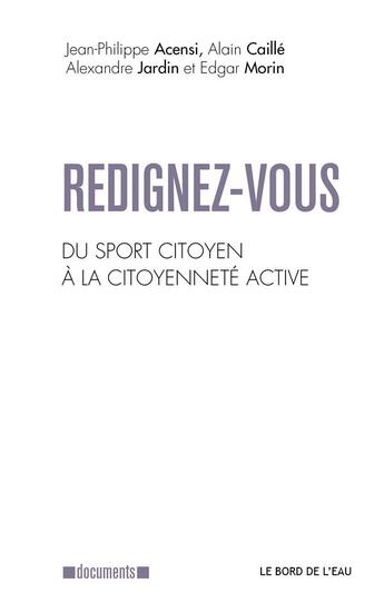 Couverture du livre « Redignez-vous ; du sport citoyen à la citoyenneté active » de  aux éditions Bord De L'eau