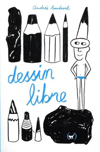 Couverture du livre « Dessin libre » de Andres Sandoval aux éditions Des Grandes Personnes