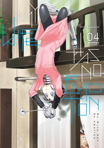 Couverture du livre « My wife has no emotion Tome 4 » de Jiro Sugiura aux éditions Meian