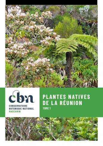 Couverture du livre « Plantes natives de la reunion tome 1 - reedition » de Nilamegame/Gorissen aux éditions Presses Universitaires Indianoceanique