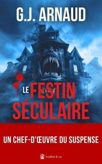 Couverture du livre « Le festin séculaire » de Arnaud G-J aux éditions Avallon & Combe