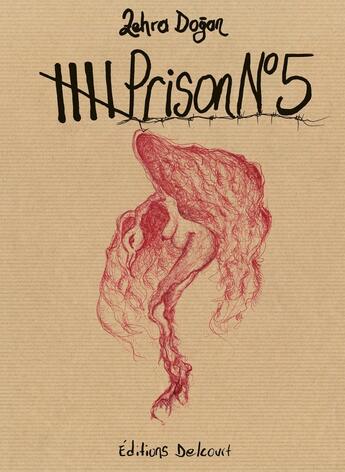 Couverture du livre « Prison n°5 » de Zehra Dogan aux éditions Delcourt