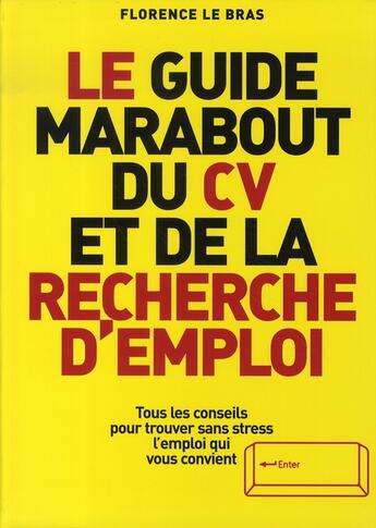 Couverture du livre « Le guide de votre cv (édition 2007) » de Florence Le Bras aux éditions Marabout