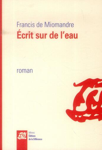 Couverture du livre « Écrit sur de l' eau » de Francis De Miomandre aux éditions La Difference