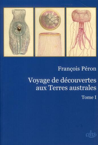 Couverture du livre « Voyage aux terres australes 2 volumes » de Peron F aux éditions Cths Edition