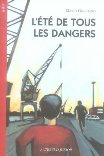 Couverture du livre « L'été de tous les dangers » de Mario Giordano aux éditions Actes Sud Jeunesse