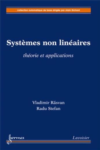 Couverture du livre « Systèmes non linéaires : théorie et applications » de Radu Stefan et Vladimir Rasvan aux éditions Hermes Science Publications