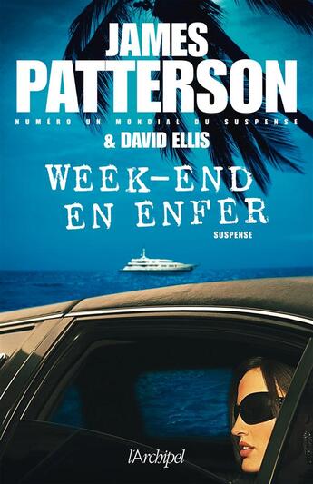 Couverture du livre « Week-end en enfer » de James Patterson et David Ellis aux éditions Archipel