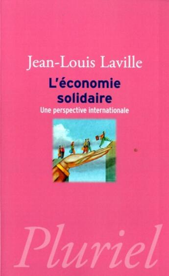 Couverture du livre « L'Economie Solidaire » de Laville-J.L. aux éditions Pluriel