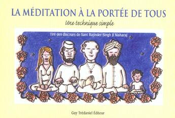 Couverture du livre « La meditation a portee de tous » de Ji Maharaj S R. aux éditions Guy Trédaniel