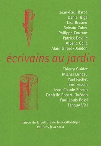 Couverture du livre « Écrivains au jardin » de  aux éditions Joca Seria