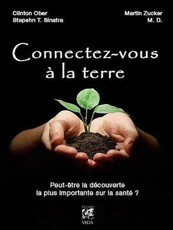 Couverture du livre « Connectez-vous à la terre » de  aux éditions Vega