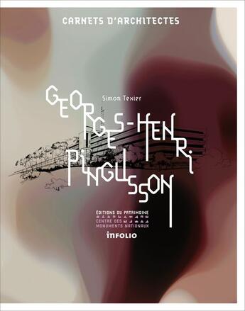 Couverture du livre « Georges-Henri Pingusson (1894-1978) » de Simon Texier aux éditions Editions Du Patrimoine