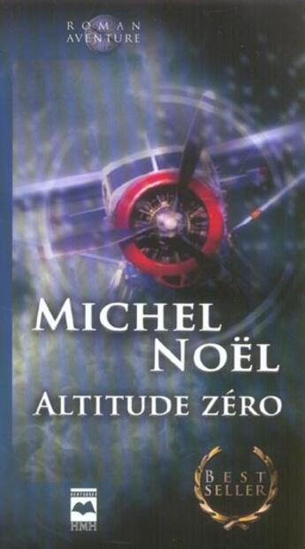 Couverture du livre « Altitude zéro » de Michel Noël aux éditions Hurtubise