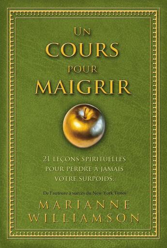 Couverture du livre « Un cours pour maigrir » de Marianne Williamson aux éditions Editions Ada