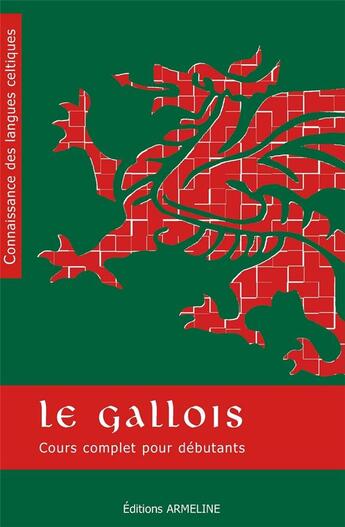 Couverture du livre « Le gallois : cours complet pour débutant (2e édition) » de T. J. Rhys Jones aux éditions Armeline