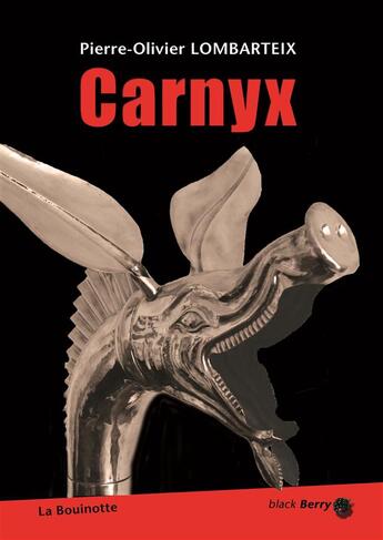 Couverture du livre « Carnyx » de Pierre-Olivier Lombarteix aux éditions La Bouinotte