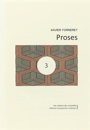 Couverture du livre « Proses » de Xavier Forneret aux éditions Marguerite Waknine