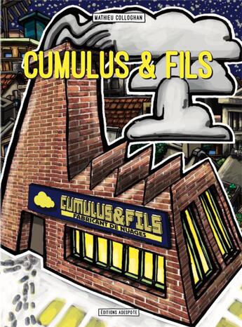 Couverture du livre « Cumulus & fils » de Mathieu Colloghan aux éditions Adespote