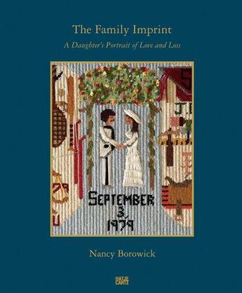 Couverture du livre « The family imprint ; a daughter's portrait of love and loss » de Nancy Borowick aux éditions Hatje Cantz