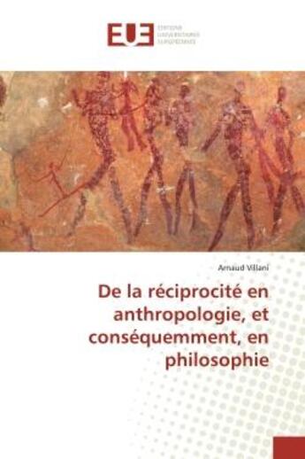 Couverture du livre « De la reciprocite en anthropologie, et consequemment, en philosophie » de Villani aux éditions Editions Universitaires Europeennes