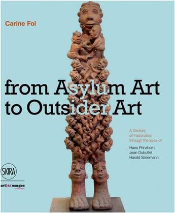 Couverture du livre « From art brut to art without boundaries » de Carine Fol aux éditions Skira