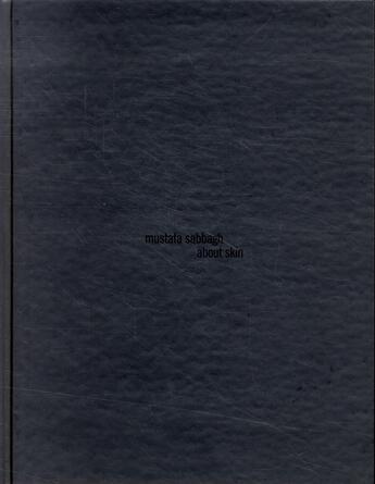 Couverture du livre « About skin » de Mustafa Sabbagh aux éditions Damiani