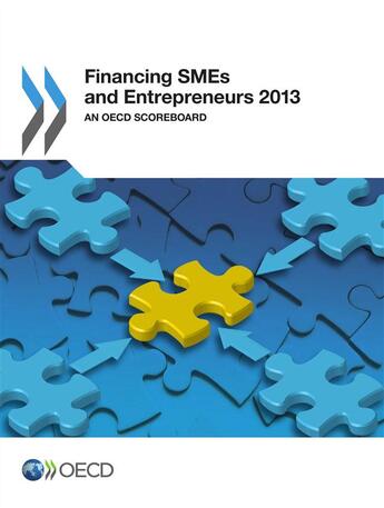 Couverture du livre « Financing SMEs and entrepreneurs 2013 ; an OECD scoreboard » de Ocde aux éditions Oecd