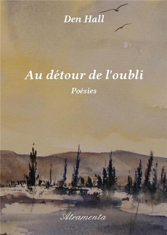 Couverture du livre « Au détour de l'oubli » de Den Hall aux éditions Atramenta